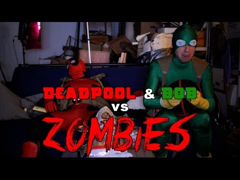 Deadpool & Bob vs Zombies