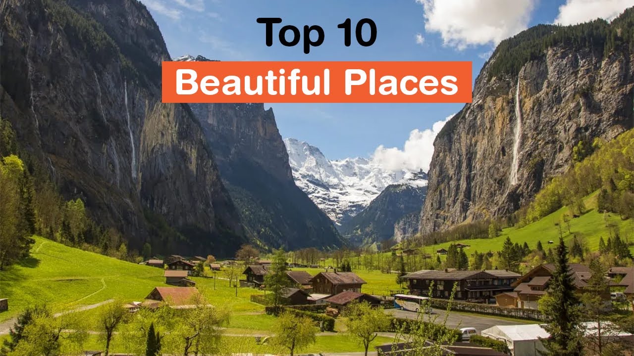 Top 10 Tourist Places