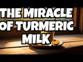 Experience the Magic of Turmeric Milk!