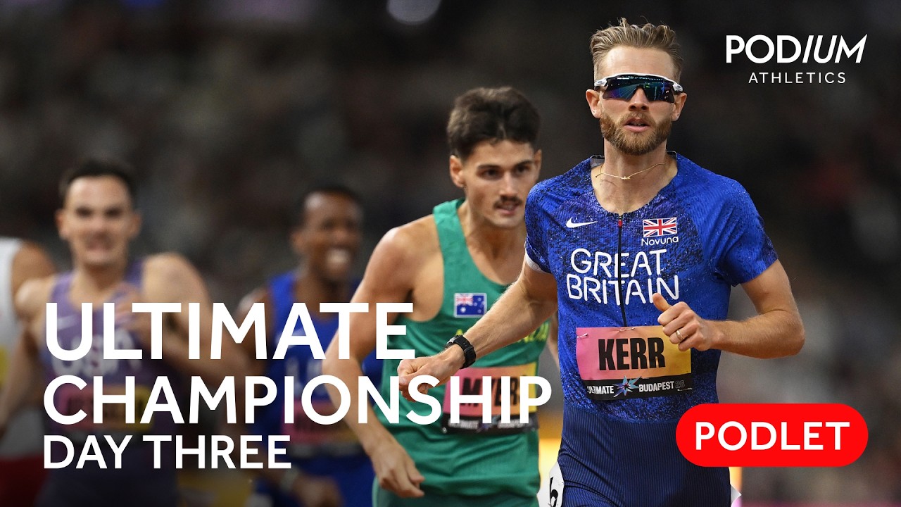 The Day (3) After | World Ultimate Championship - Josh Kerr caps year with 1500m win