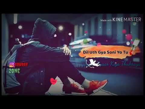 Dil uth gya Sonya Nara to ||sad WhatsApp status video