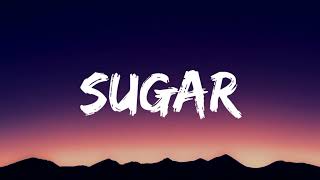 Maroon 5 - Sugar (Lyrics)