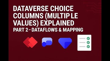 Dataflows Part 2 | Dataverse Choice Columns (Multiple Values) - Power Platforms Tutorial