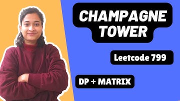 Champagne Tower | Leetcode 799 | Matrix | Day-4