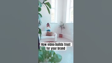 How Video Builds Trust in Your Brand