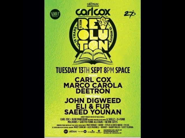 Carl Cox Revolution Space Ibiza Closing -  feat. Saeed Younan Terrace Set class=