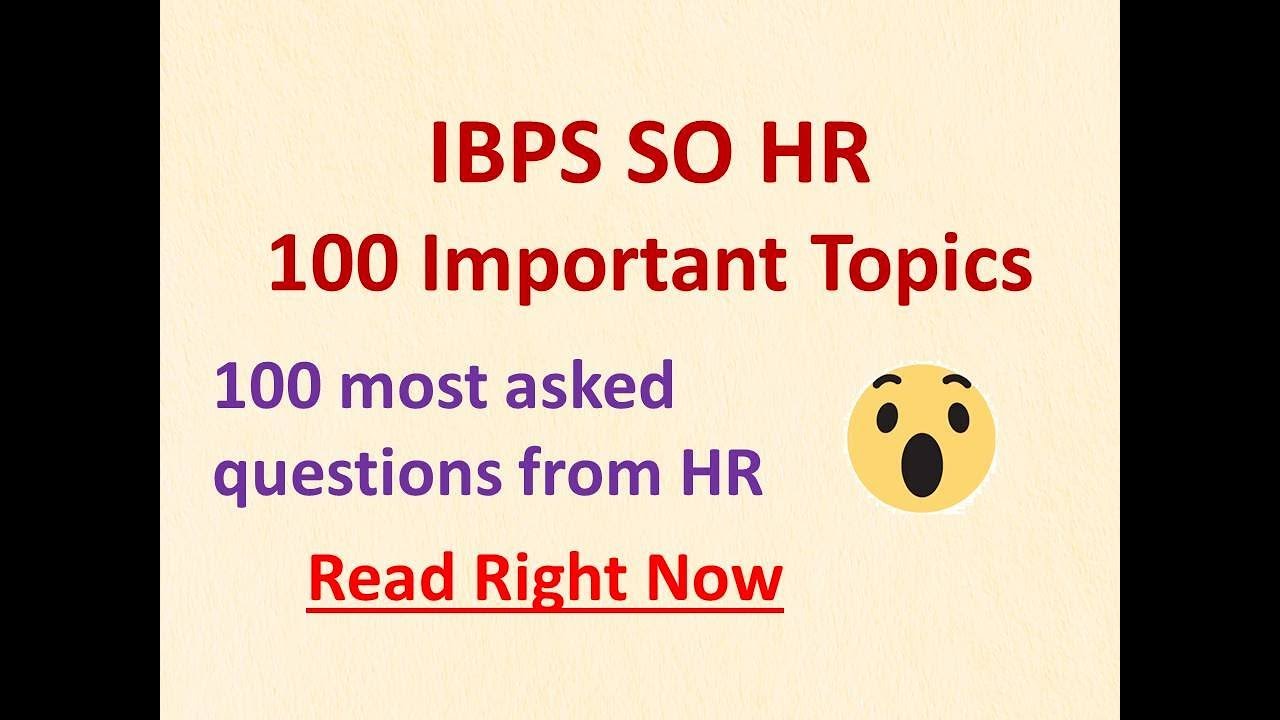 IBPS SO HR 2019 - 100 most asked questions I 100 Important Topics for IBPS SO HR 2019