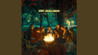 Miniatura del video "Hot Mulligan - Feat. Mark Hoppus (Acoustic)"