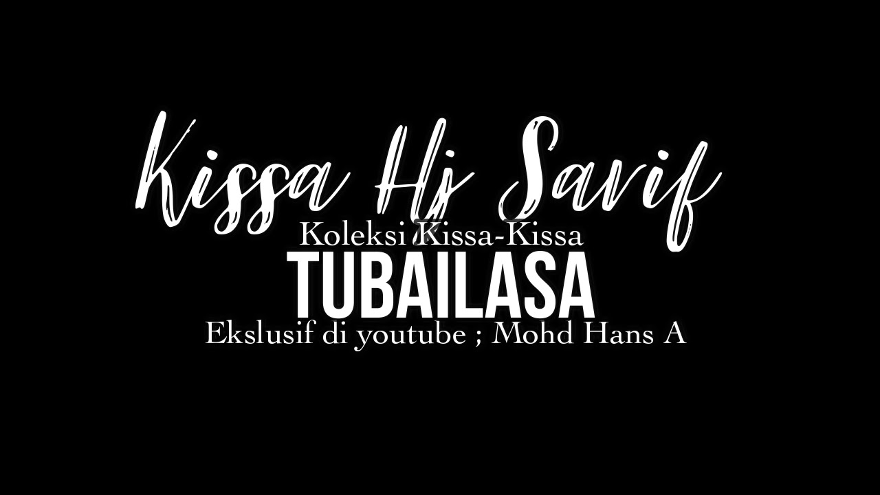 Tubailasa- Kissa-Kissa Hj Sarif [ Lagu Bajau 2019 ]