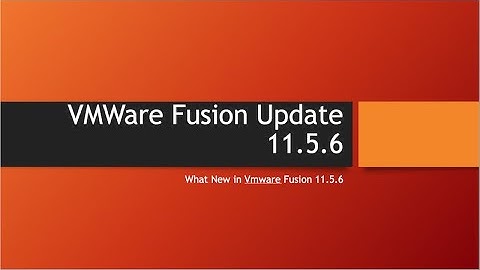 VMWare Fusion 11.5.6 Update