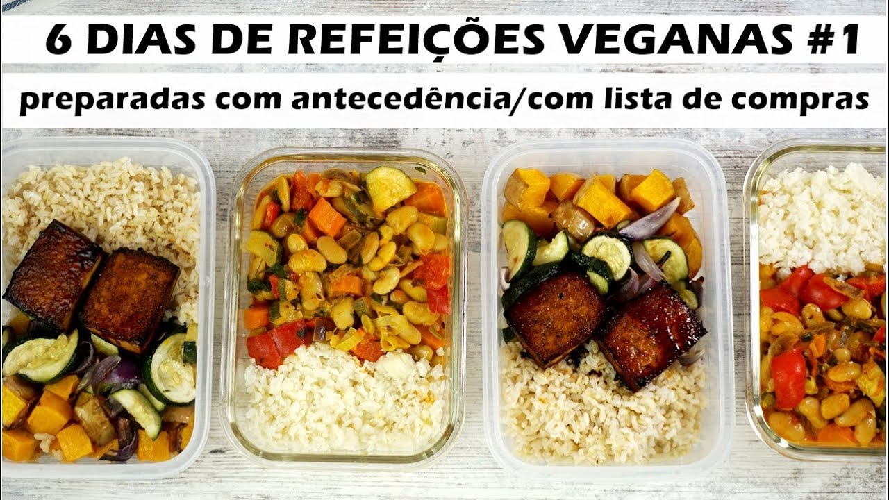 6 DIAS DE REFEIÇÕES VEGANAS ( #1) / com lista de compras (PARTE 1)