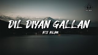 Video thumbnail of "Atif Aslam - Dil Diyan Gallan (Lyrics) (Tiger Zinda Hai Soundtrack)"