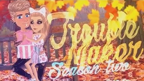 Troublemaker - S2 EP1 - MSP series (DELETEDMSPSERIES)