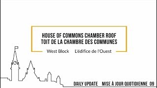 Update #9: West Block - House of Commons Chamber Roof