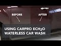 Using CarPro ECH2O Waterless Car Wash