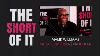 The Short Of It Malik Williams