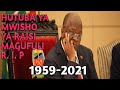 TAZAMA HOTUBA YA MWISHO YA RAIS MAGUFULI AMBAYO ITAKUTOA MACHOZI TAZAMA HOTUBA YA MWISHO YA RAIS MAGUFULI AMBAYO ITAKUTOA MACHOZI