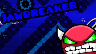 Geometry Dash / Jawbreaker by ZenthicAlpha