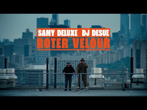 Samy Deluxe x DJ Desue - "Roter Velour" (Offizielles Musikvideo)