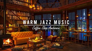 Cozy Jazz Music & Bookstore Cafe Ambience  Relaxing Jazz Instrumental Music for Winter Relax, Sleep