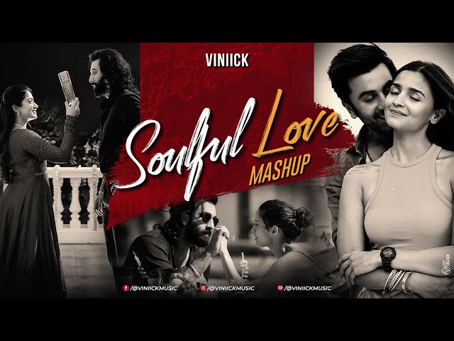 Soulful Love Mashup | Viniick | Bollywood Lofi | Arijit Singh | Best Love Songs of 2023 class=