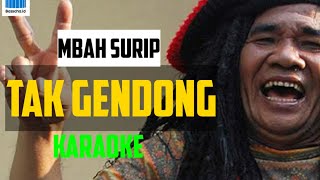 Mbah Surip - Tak Gendong Karaoke