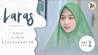 WEB SERIES ROMANTIS | LARAS - #EPISODE1