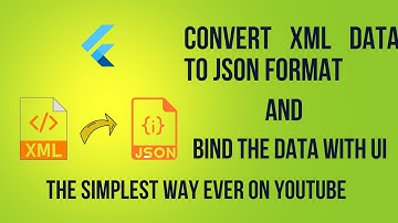 Flutter convert XML data to Json Parsing XML and JSON data XML data Parsing XML data bind with UI