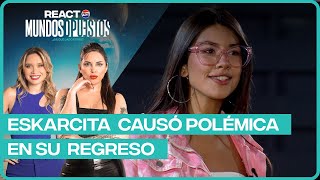 React Pepsi | Mundos Opuestos | Capítulo 68 | Eskarcita causó polémica en su regreso
