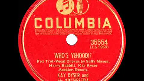 1940 Kay Kyser - Who’s Yehoodi? (Sully Mason, Harry Babbitt, and Kay Kyser, vocal)