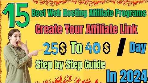 Top 15 Best Web Hosting Affiliate Programs for 2024 | Step-by-Step Guide for Beginners #webhosting