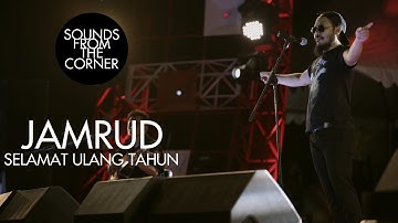 Jamrud - Selamat Ulang Tahun | Sounds From The Corner Live #20