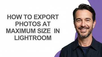 How to Export Photos at Maximum Size  In Lightroom - KevinHowTo