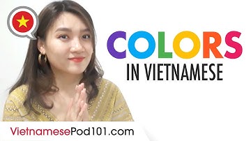 How To Name And Pronounce Colors In Vietnamese