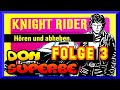 KNIGHT RIDER HÖRSPIEL FOLGE 3 (KOMPLETT / 1989): DER SCHWARZE TEUFEL TAUCHT WIEDER AUF