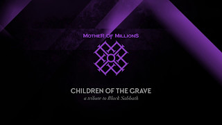 Mother Of Millions - Children Of The Grave / Embryo (Black Sabbath cover)