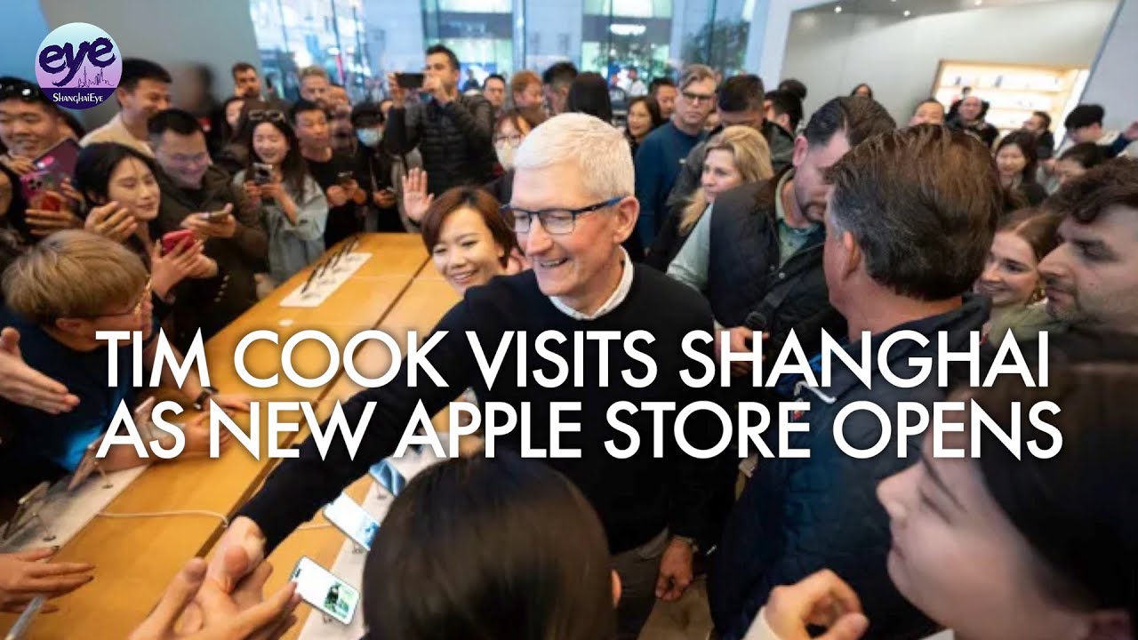 Apple CEO Tim Cook hails China's role in supply chain as new store opens in Shanghai