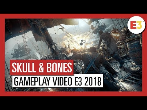 Skull & Bones: Gameplay Video E3 2018