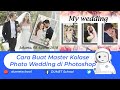 Cara Buat Master Kolase Photo Wedding di Photoshop