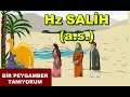 Bir peygamber tanyorum  hz salih as ve hayat  ocuklar iin  dindersi