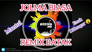 Jolma biasa Remix -Lagu Batak Musik Remix fullbass