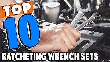 Top 10 Best Ratcheting Wrench Sets Review in 2025
