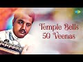 Chitti babu  temple bells  50 veenas  laali  veena classical music  carnatic instrumental music