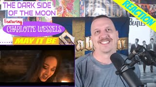 The Dark Side of The Moon Ft Charlotte Wessels - May It Be | Reaction | Official MV | TomTuffnuts