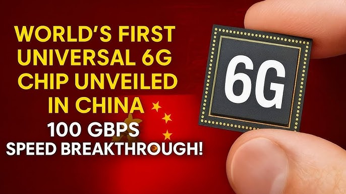 World’s First Universal 6G Chip Unveiled in China: 100 Gbps Speed Breakthrough! Explained.