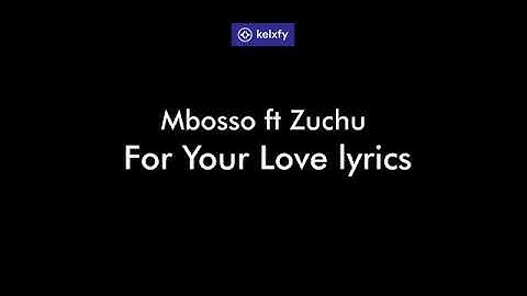 Thumbnail of mbosso ft zuchu-for your love lyrics