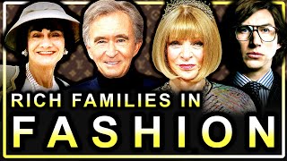 The 'Old Money' Families Who Built The Fashion Industry (Documentary)