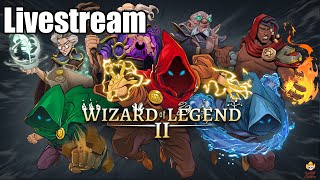 🔴Live - Wizard of Legends 2 - Leaving Early Access!!