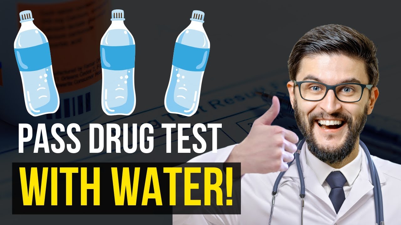 Simple Way To Pass A Drug Test With Water