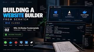 2. Building a Website Builder from Scratch (Wix Clone)  — WSL 2 & Docker Fundamentals